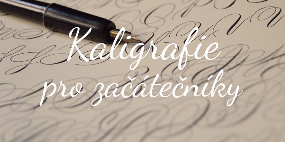 Workshop: Kaligrafie – pro začátečníky